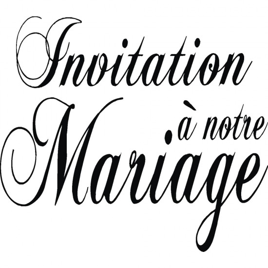 Stampila Rayher,, Invitation a notre mariage, 7x6 cm 