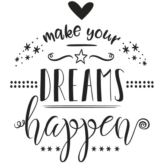 Stampila Rayher, make your DREAMS happen , 8 cm