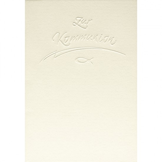 Card B6: Zur Kommunion , ivory, double height, 232x168 mm, embossed,