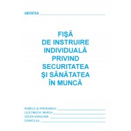Fisa instruire individuala pentru securitatea si sanatatea in munca, format A5